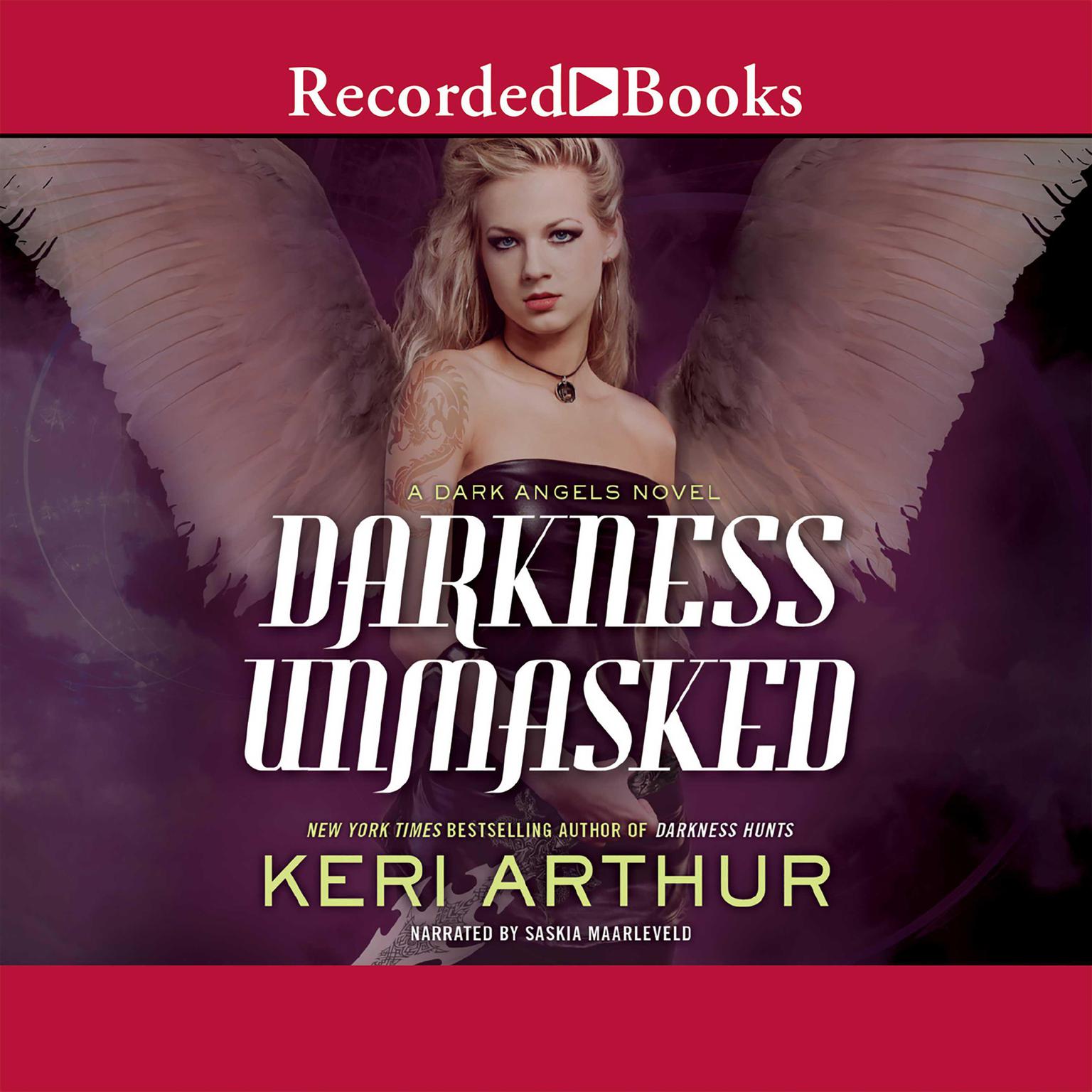 Darkness Unmasked: A Dark Angels Novel Audiobook, by Keri Arthur