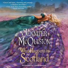 What Happens in Scotland Audiobook, by Jennifer McQuiston