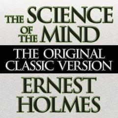 The Science the Mind Audiobook, by Ernest Holmes