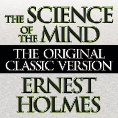 The Science the Mind Audiobook, by 