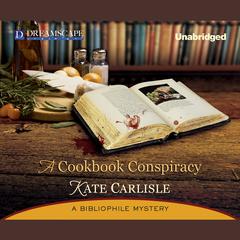 A Cookbook Conspiracy Audiobook, by Kate Carlisle