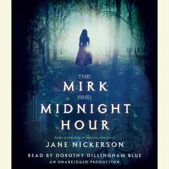 The Mirk and Midnight Hour Audiobook, by Jane Nickerson