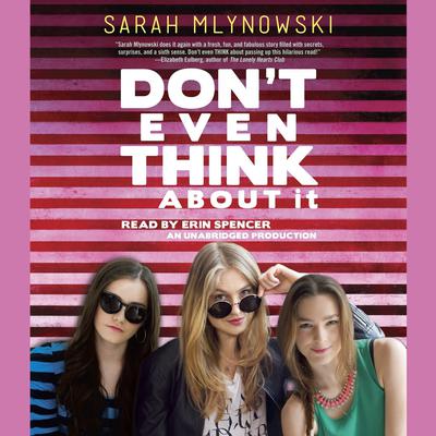 Dont Even Think about It Audiobook, by Sarah Mlynowski