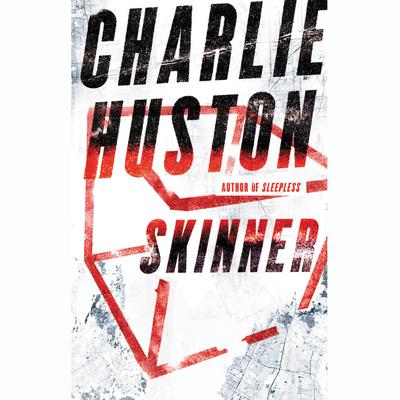 Skinner Audiobook, by Charlie Huston