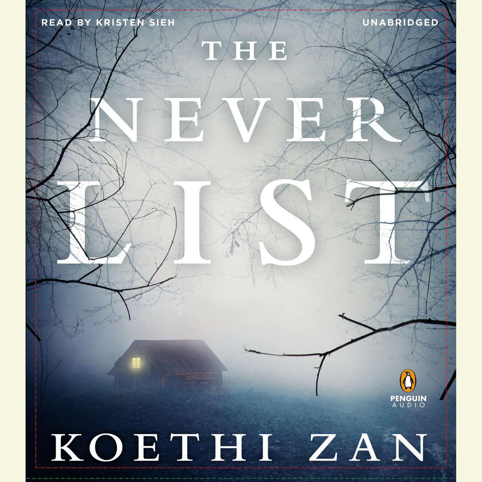 The Never List Audiobook, by Koethi Zan
