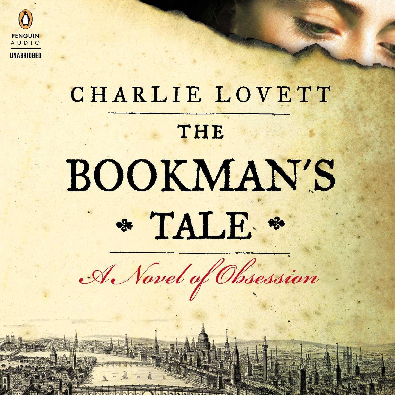 The Bookmans Tale: A Novel of Obsession Audiobook, by Charlie Lovett