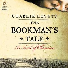 The Bookman's Tale: A Novel of Obsession Audiobook, by Charlie Lovett