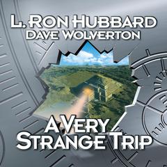 A Very Strange Trip Audiobook, by Dave Wolverton