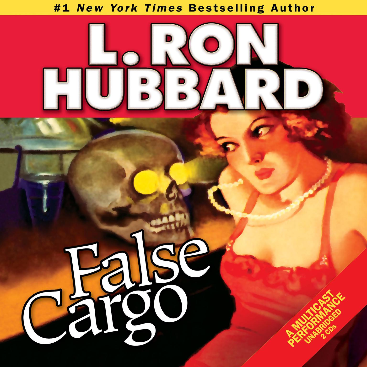 False Cargo Audiobook, by L. Ron Hubbard