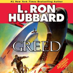 Greed Audiobook, by L. Ron Hubbard