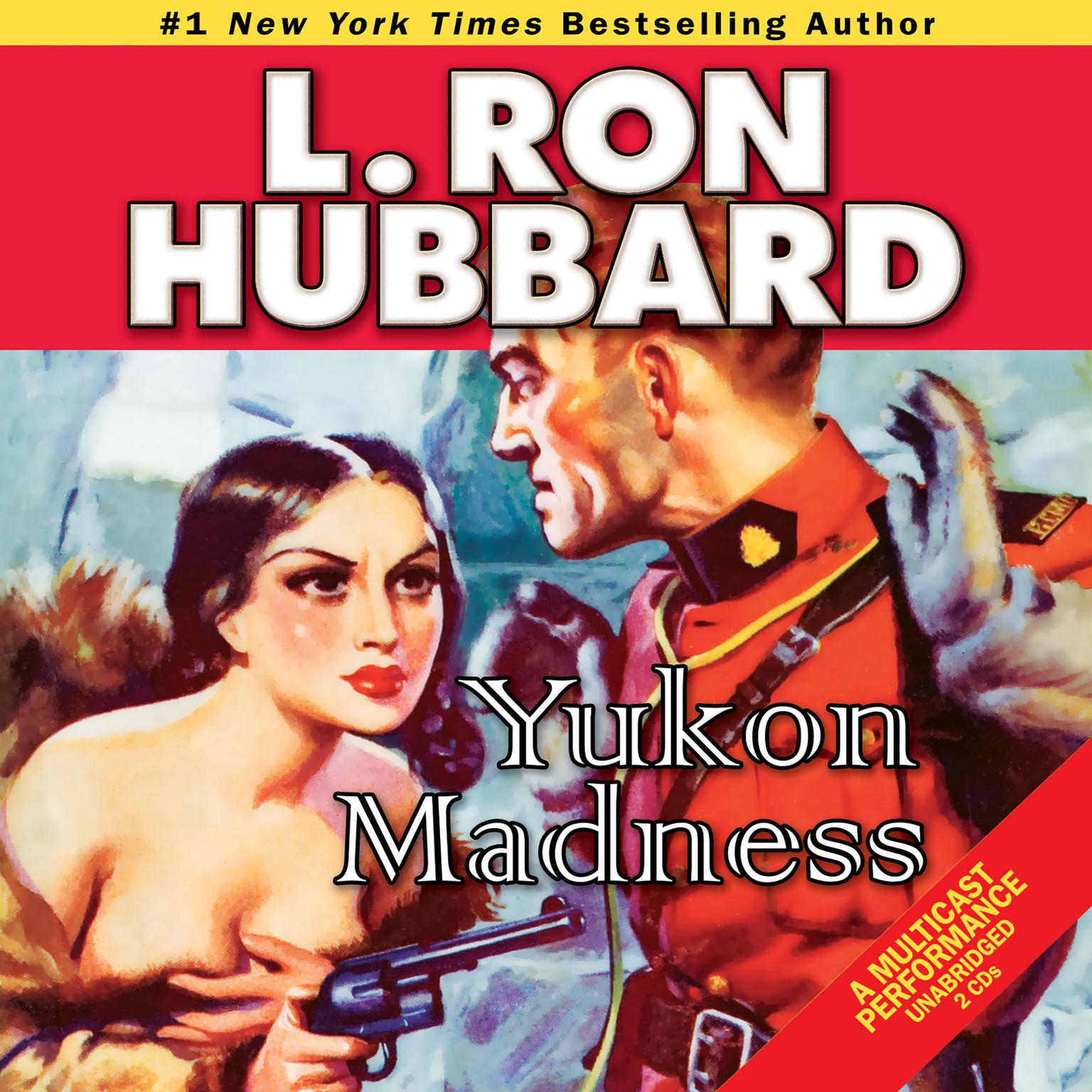 Yukon Madness Audiobook, by L. Ron Hubbard