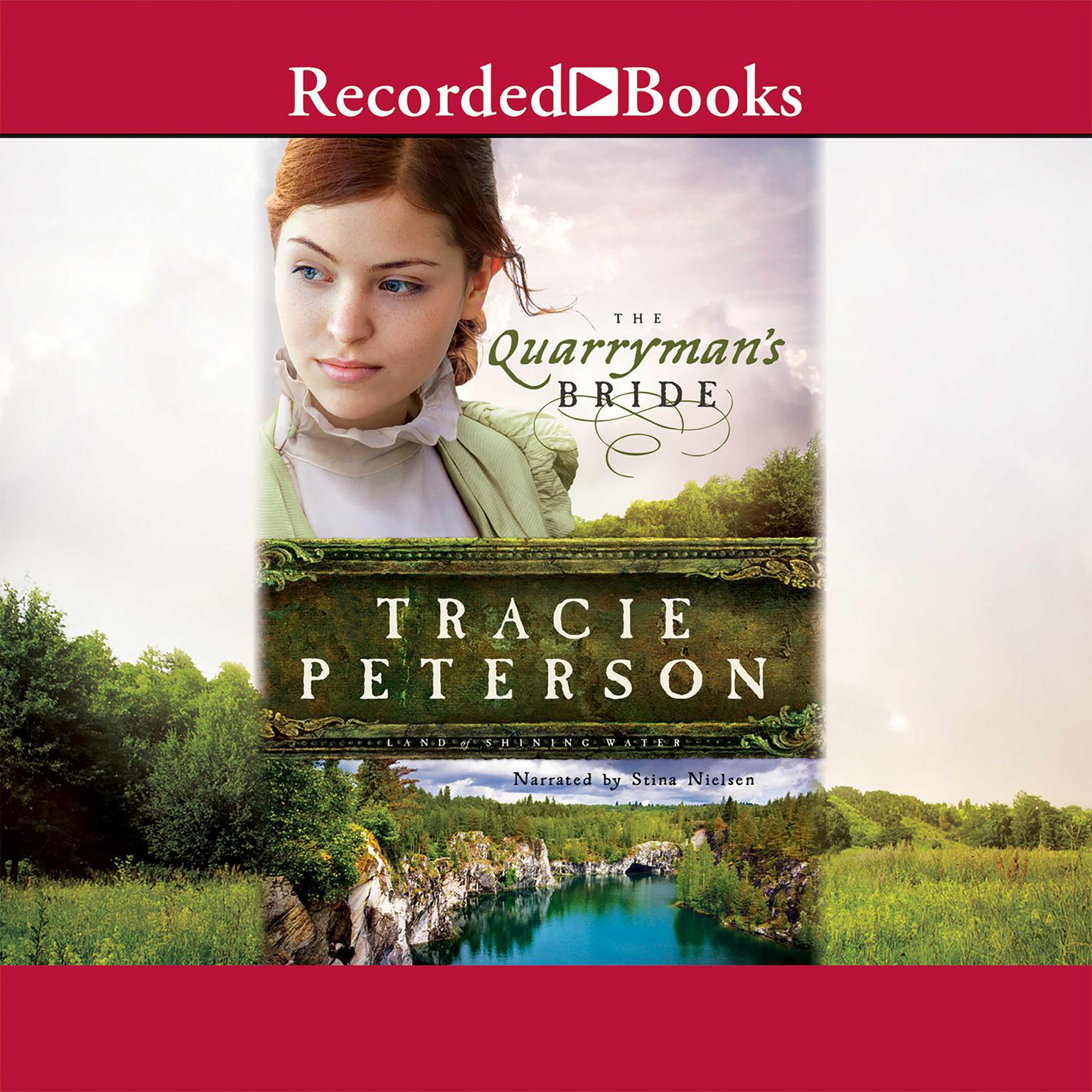 The Quarrymans Bride Audiobook, by Tracie Peterson