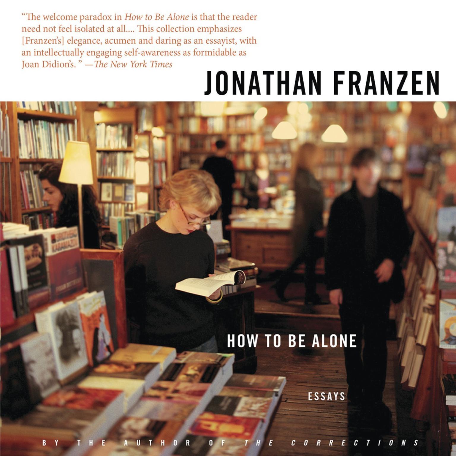 How to Be Alone: Essays Audiobook, by Jonathan Franzen
