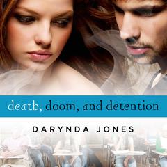 Death, Doom, and Detention Audiobook, by Darynda Jones