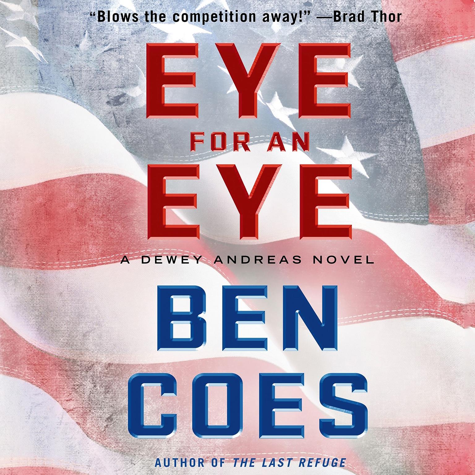 Eye for an Eye: A Dewey Andreas Novel Audiobook, by Ben Coes