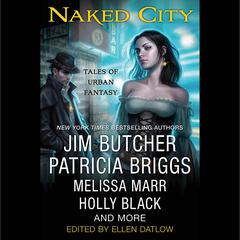Naked City: Tales of Urban Fantasy Audiobook, by Ellen Datlow, various authors