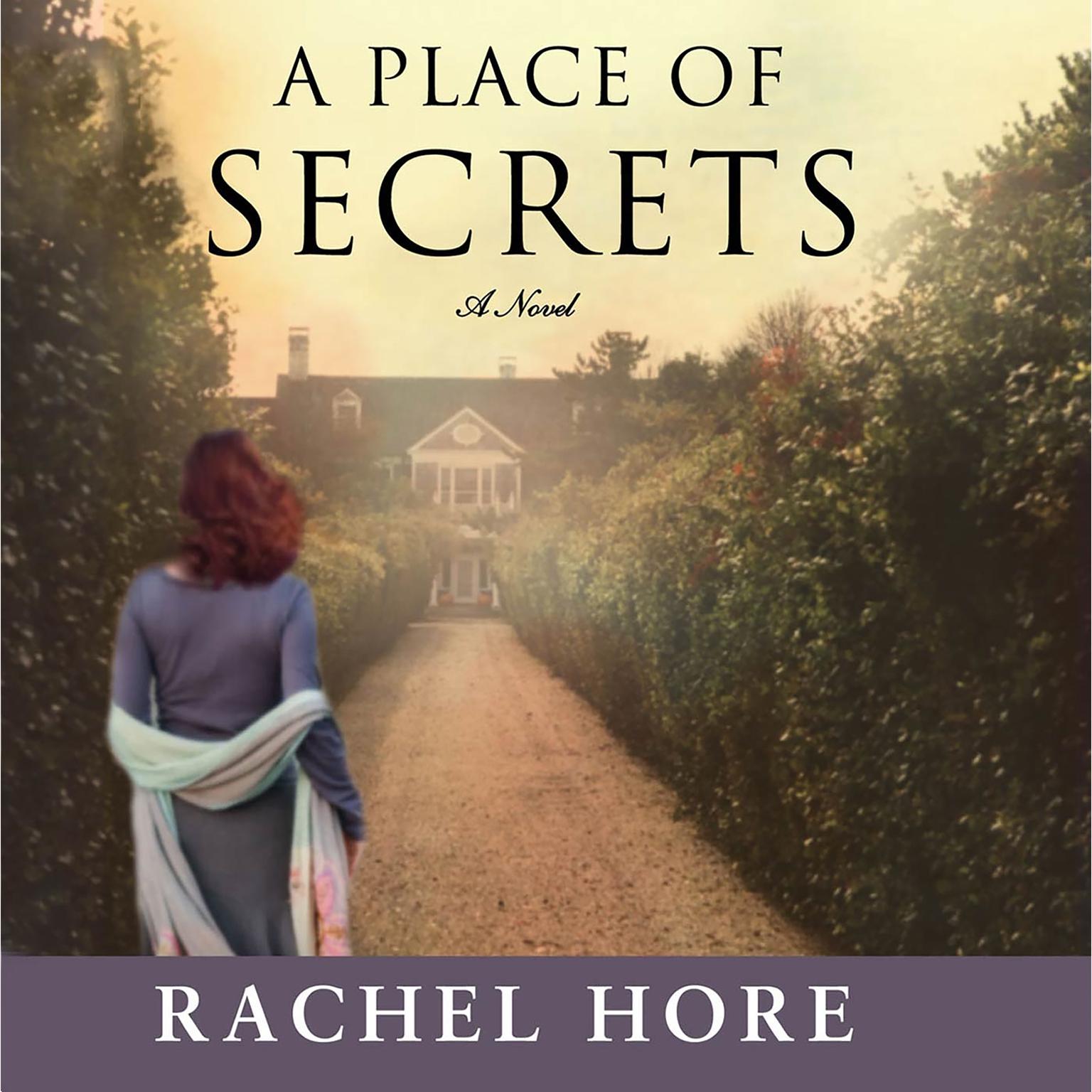 A Place of Secrets: A Novel Audiobook, by Rachel Hore