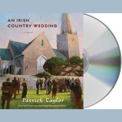 An Irish Country Wedding: A Novel Audiobook, by Patrick Taylor