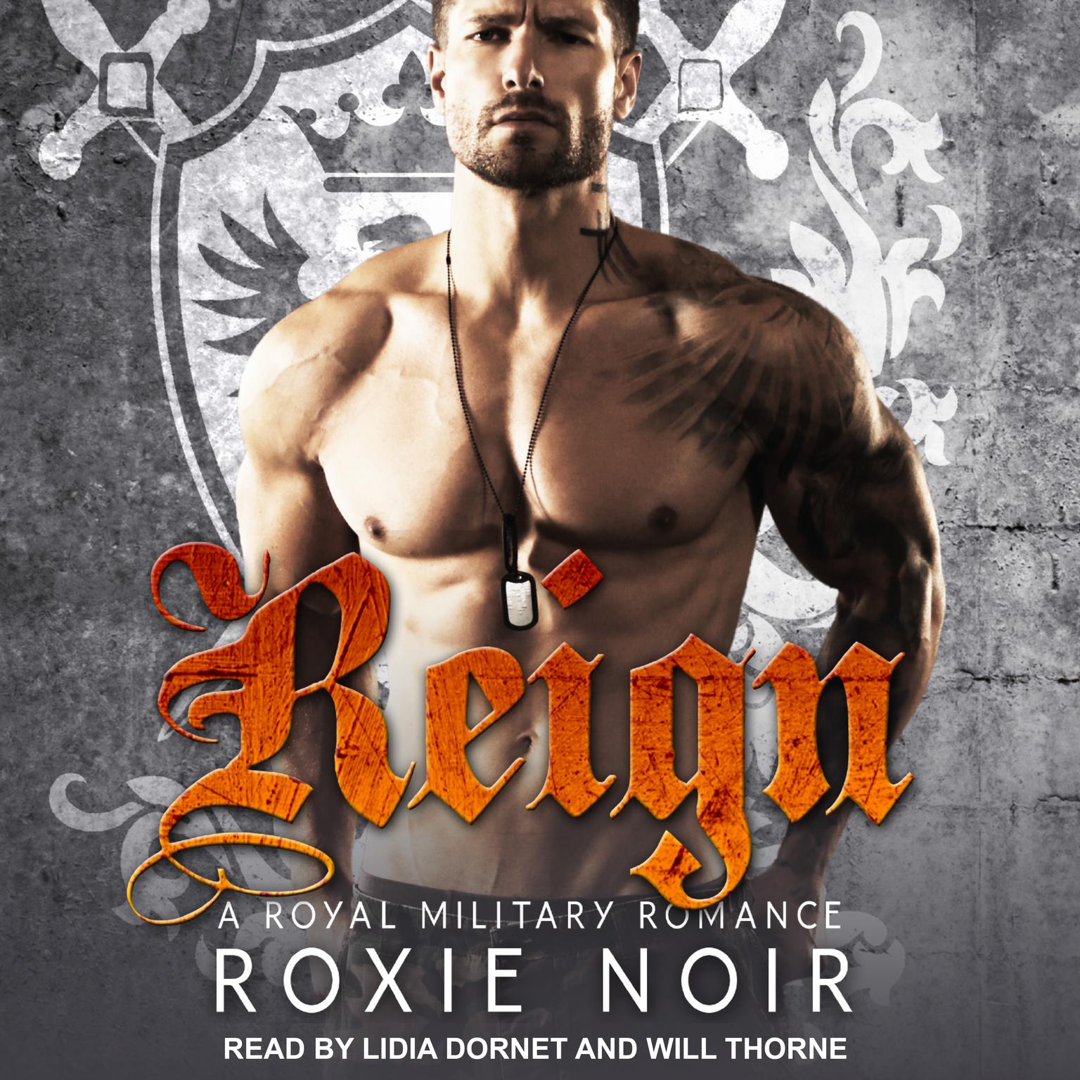 Reign: A Royal Military Romance Audiobook, by Roxie Noir
