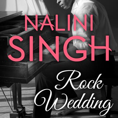 Rock Wedding Audiobook, by Nalini Singh
