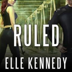 Ruled Audiobook, by Elle Kennedy