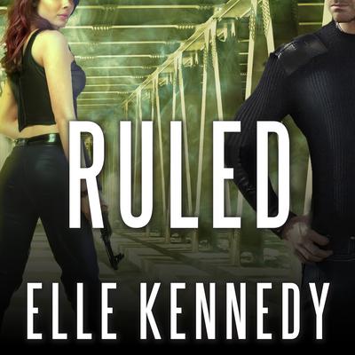 Ruled Audiobook, by Elle Kennedy
