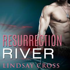 Resurrection River Audiobook, by Lindsay Cross