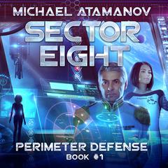 Sector Eight Audiobook, by Michael Atamanov