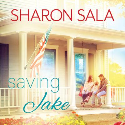 Saving Jake Audiobook, by Sharon Sala