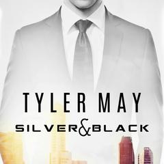 Silver & Black Audiobook, by Tyler May