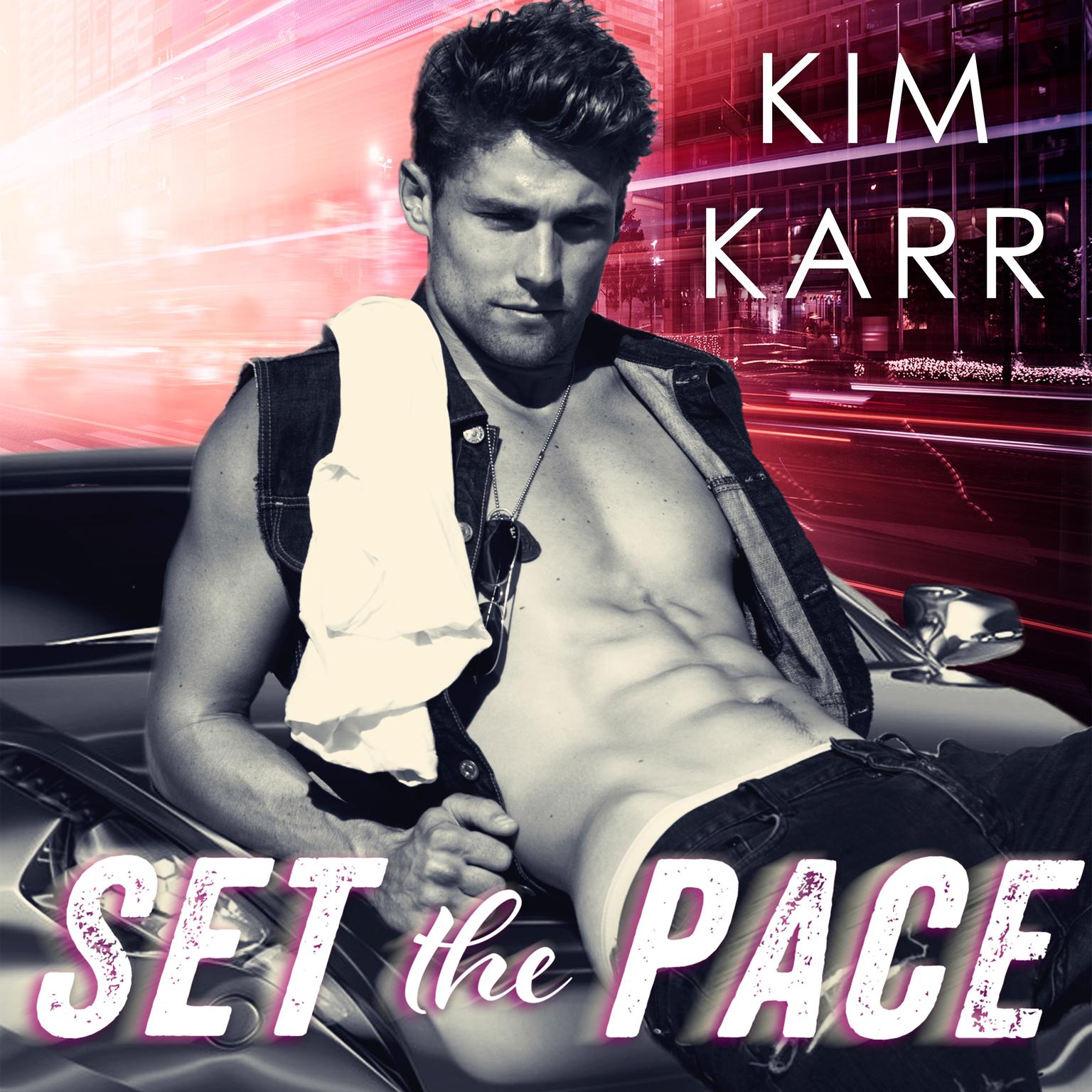 Set the Pace Audiobook, by Kim Karr