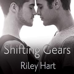 Shifting Gears Audiobook, by Riley Hart