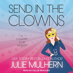 Send in the Clowns Audiobook, by Julie Mulhern