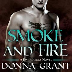 Smoke and Fire Audiobook, by Donna Grant