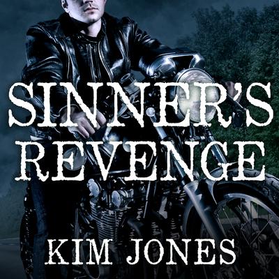 Sinner's Revenge Audiobook, by Kim Jones