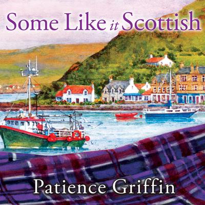 Some Like It Scottish Audiobook, by Patience Griffin