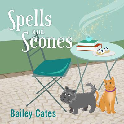 Spells and Scones Audiobook, by 