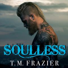 Soulless Audiobook, by T. M. Frazier