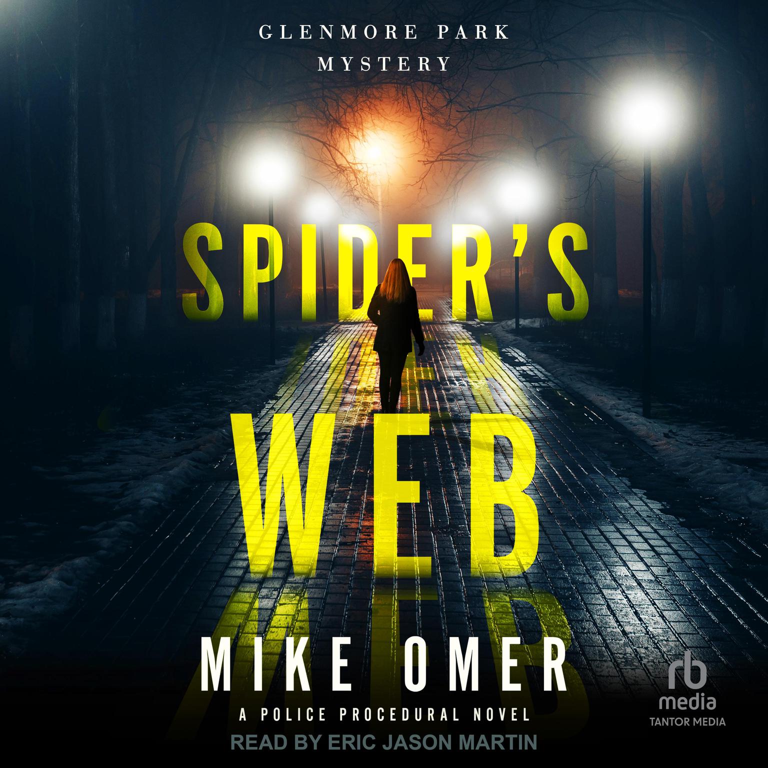 Spiders Web: A Police Procedural Novel Audiobook, by Mike Omer