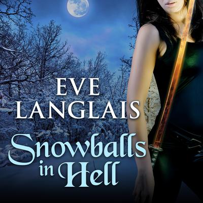 Snowballs in Hell Audiobook, by Eve Langlais