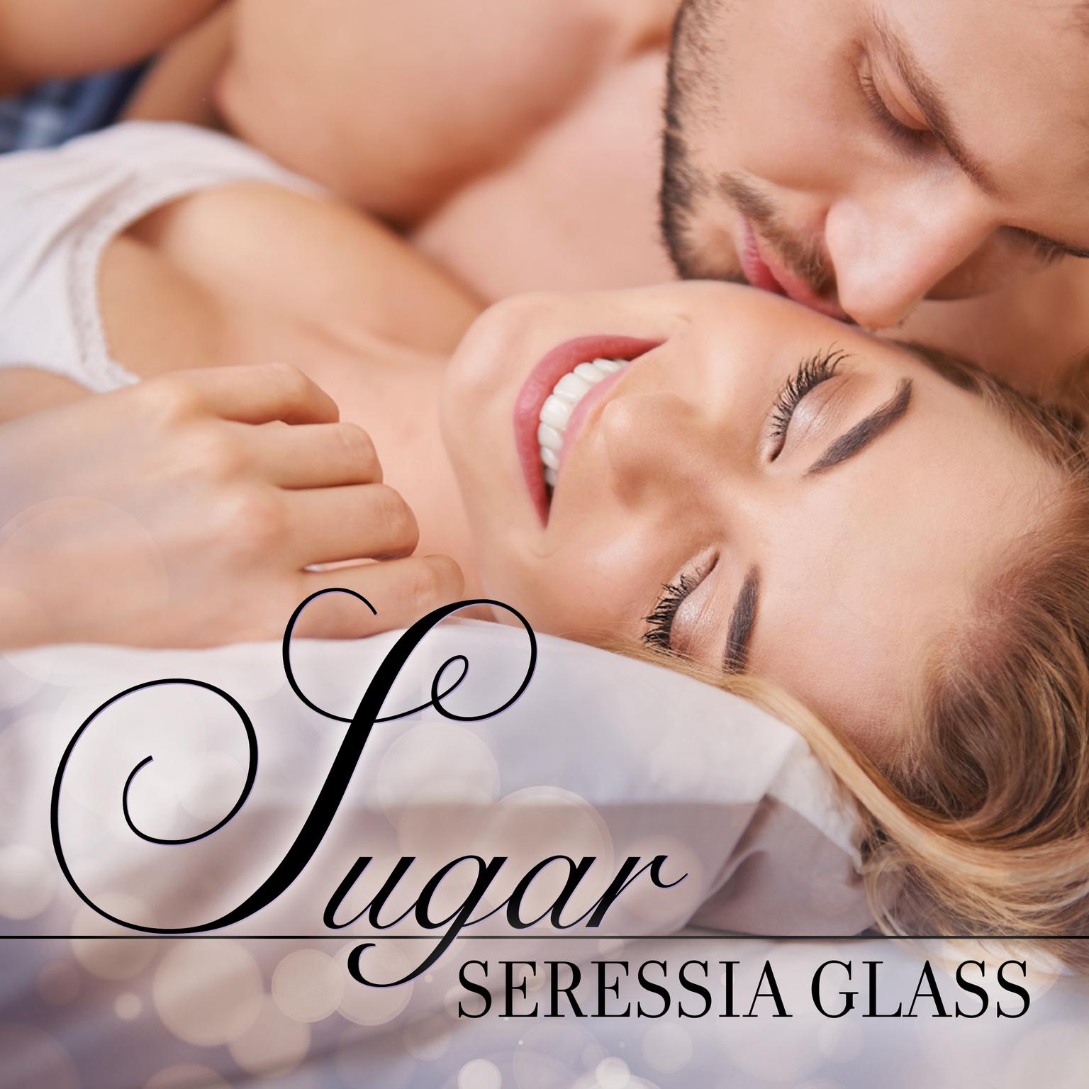 Sugar Audiobook, by Seressia Glass
