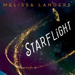 Starflight Audiobook, by Melissa Landers