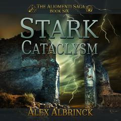 Stark Cataclysm Audiobook, by Alex Albrinck