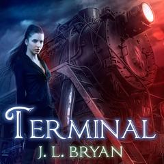 Terminal Audiobook, by J. L. Bryan