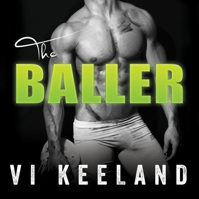 The Baller Audiobook, by Vi Keeland