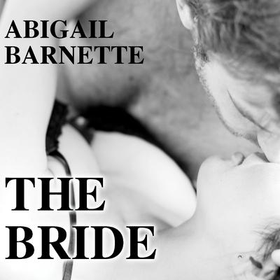 The Bride Audiobook, by Abigail Barnette