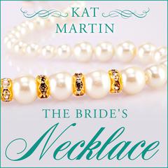 The Bride's Necklace Audiobook, by Kat Martin