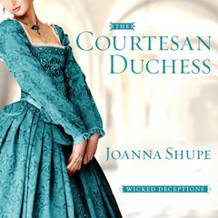 The Courtesan Duchess Audiobook, by Joanna Shupe