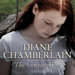 The Courage Tree Audiobook, by Diane Chamberlain