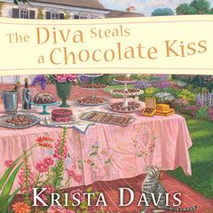 The Diva Steals a Chocolate Kiss Audiobook, by Krista Davis